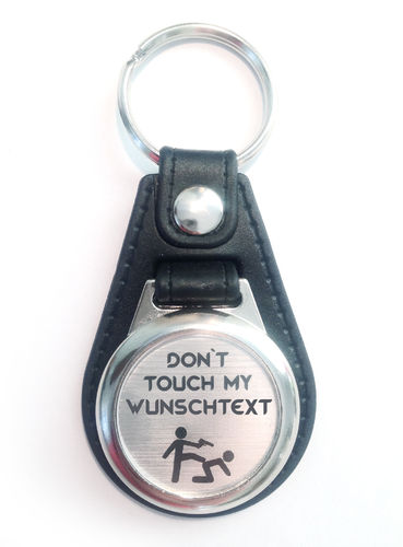 Schlüsselanhänger Don´t touch my Car Wunschtext