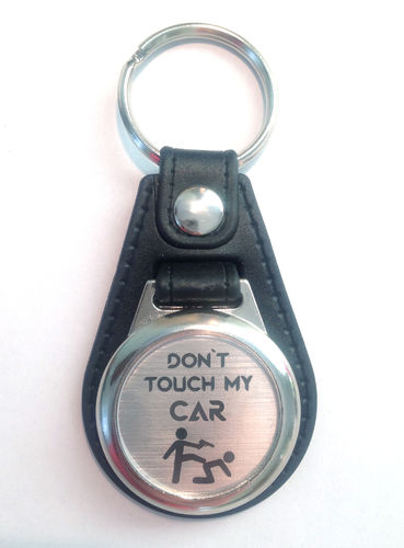 Schlüsselanhänger Don´t touch my Car